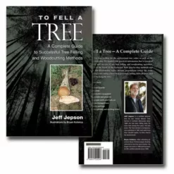 No Brand Books For Arborists To Fell A Tree - Book By Jeff Jepson