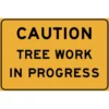 DeNeefe Signs Caution Tree Work In Progress Sign (Medium)